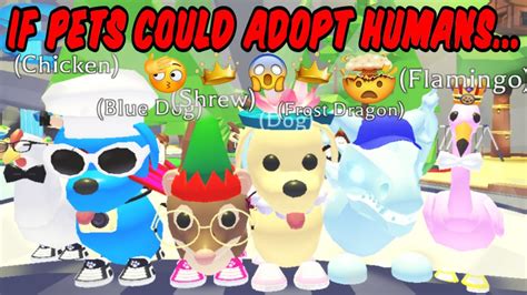 If PETS could ADOPT HUMANS on Adopt Me... 🤔 - YouTube