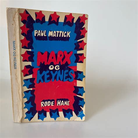 Paul Mattick: Marx og Keynes | Køb brugt her - BogGaragen.dk
