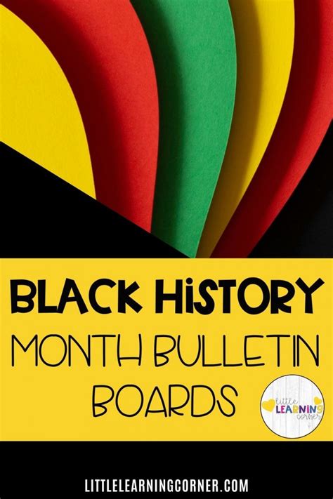 26 Black History Bulletin Board Ideas Little Learning Corner