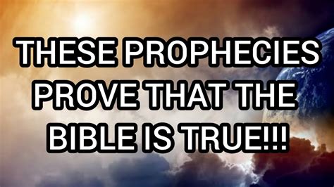 These Prophecies Prove That The Bible Is True Youtube