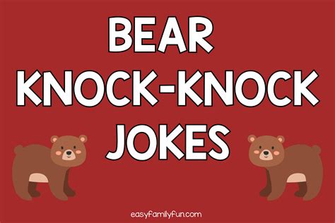 Beary Funny Bear Knock Knock Jokes Youll Love