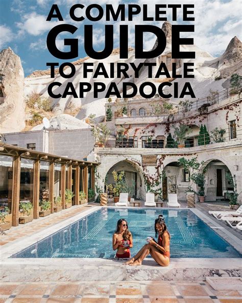 a complete guide to the fairytale world of cappadocia travel inspiration destinations dream