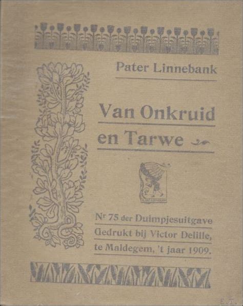 VAN ONKRUID EN TARWE Von LINNEBANK Pater BOOKSELLER ERIK TONEN BOOKS