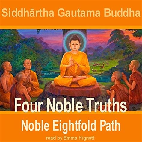 Four Noble Truths By Siddhartha Gautama Buddha Audiobook Uk