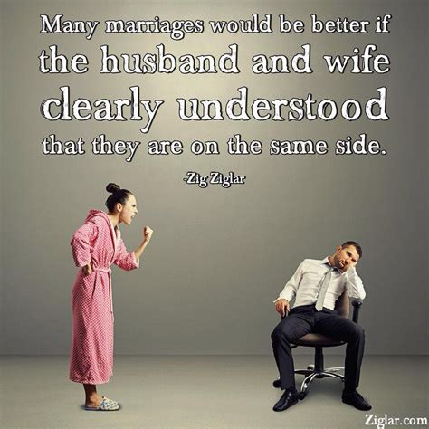 Many Marriages Would Be Better If The Husband And Wife Clearly