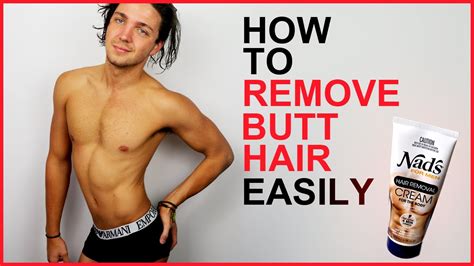 how to remove butt hair easily men s grooming youtube