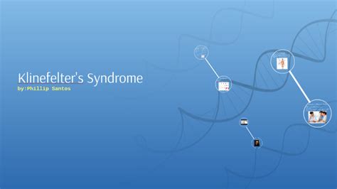klinefelter s syndrome by phil santos