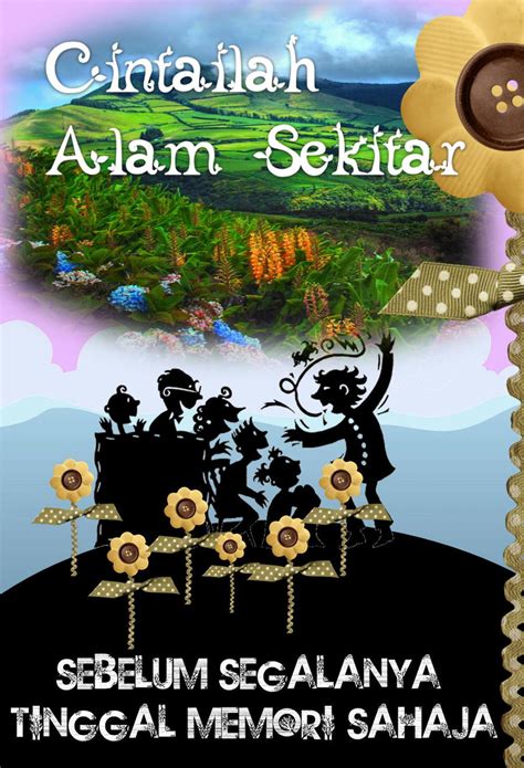 May 26, 2011 in uncategorized. cintai alam sekitar by forensicist on DeviantArt