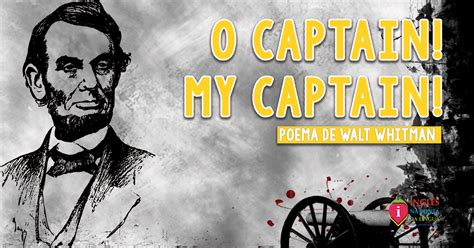 Our fearful trip is done; O Captain! My Captain! Poema de Walt Whitman | Dicas de Inglês