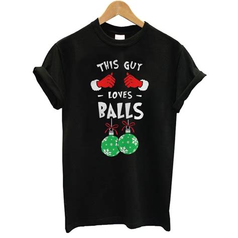 This Guy Loves Balls Christmas T Shirt