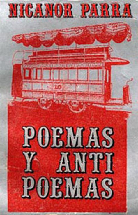 El corazón no sabe que pensar. Catálogo comentado - Nicanor Parra