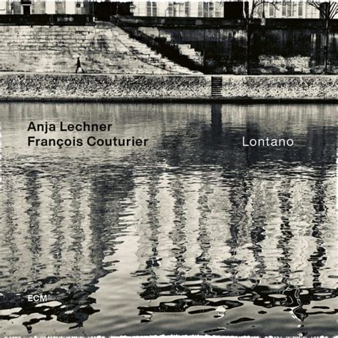 Con ennio fantastichini, giorgio colangeli, gianni di gregorio, daphne scoccia, salih saadin khalid, francesca ventura. Anja Lechner/François Couturier: Lontano (ECM) - JazzTimes