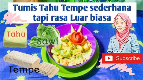 Mau ide menu mingguan, promo dan tips masak? Cara masak tahu tempe sederhana dijamin enak.. - YouTube