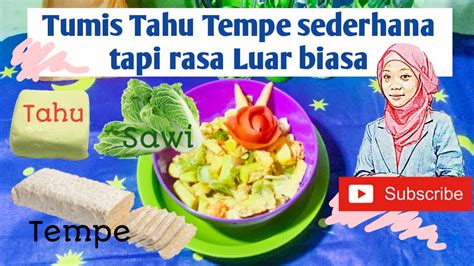 Kocok sebentar menggunakan tangan atau mixer. Cara masak tahu tempe sederhana dijamin enak.. - YouTube