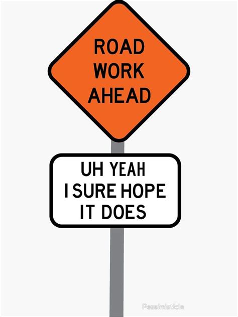 Road Work Ahead Sticker By Pessimisticin With Images