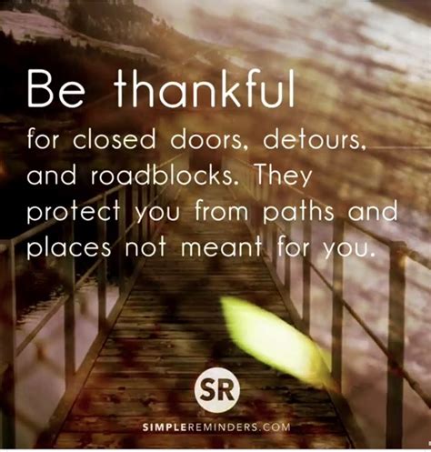 Be Thankful For Closed Doors Detours And Roadblocks Always Be