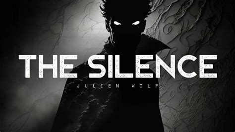 The Silence Julien Wolf Lyrics Youtube