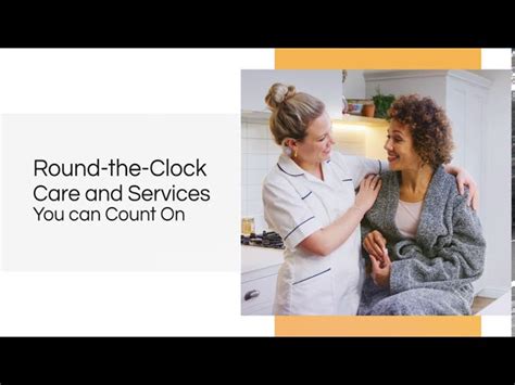 Round The Clock Care And Services You Can Count On