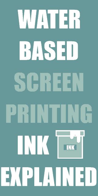 Water Based Screen Printing Inks Explained
