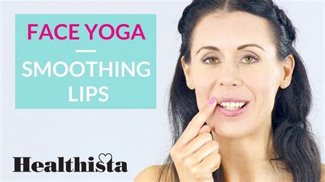 Anti Ageing Face Yoga For Smooth Lips 60 Seconds Face Yoga Exercises Face Yoga Face Exercises