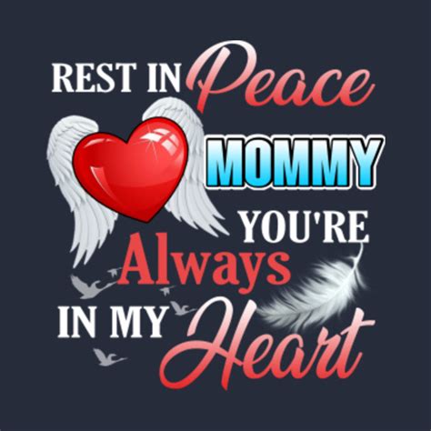 Rest In Peace Mommy Youre Always In My Heart In Loving Memory Of My Mom Mug Teepublic