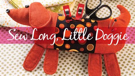 Sew Long Little Doggie Pincushion Sewing With Scraps