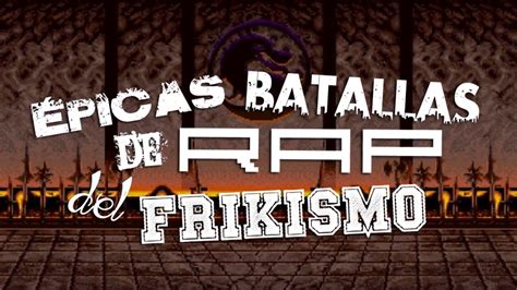 Épicas Batallas Del Rap Del Frikismo Escorpión Vs Subsero Youtube