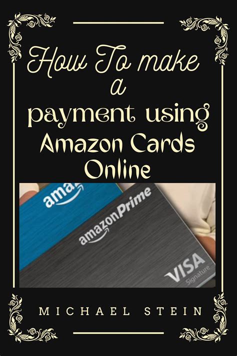 How to Make A Payment using Amazon Cards Online: Discover the Best Card
