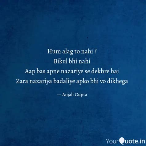 Hum Alag To Nahi Bikul Quotes And Writings By Anjali Gupta