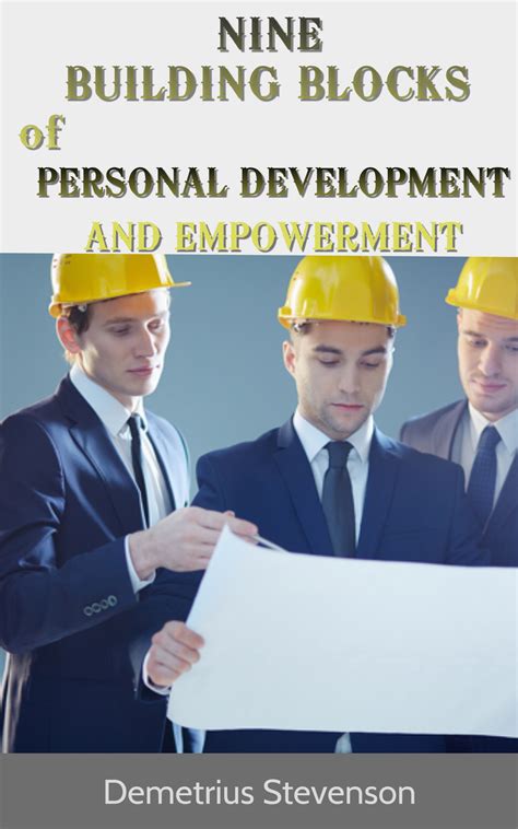 9 Building Blocks Of Personal Empowerment