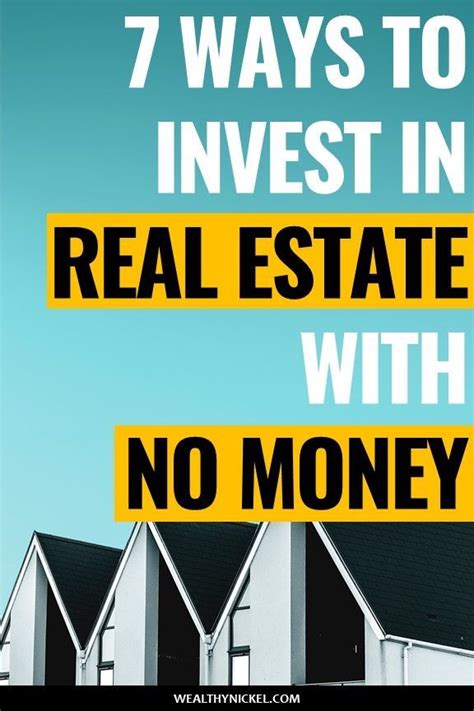 How To Invest In Real Estate With No Money The Truth Real Estate