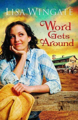 Word Gets Around Daily Texas 2 By Lisa Wingate Goodreads