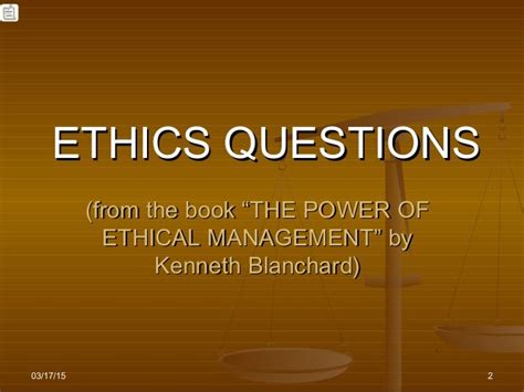 Ethics Questions