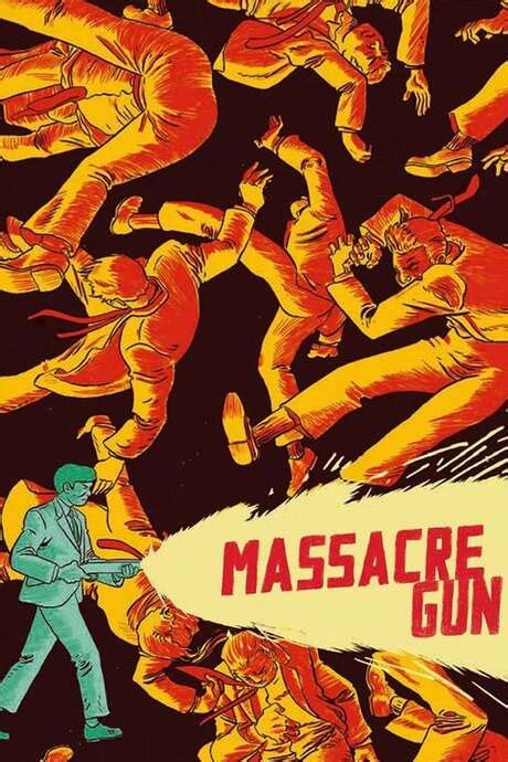 ‎massacre Gun 1967 Directed By Yasuharu Hasebe • Reviews Film Cast • Letterboxd