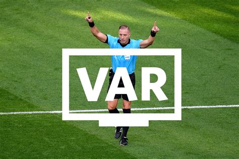 The Stats That Prove VAR Is Great News For Premier League Minnows WIRED UK