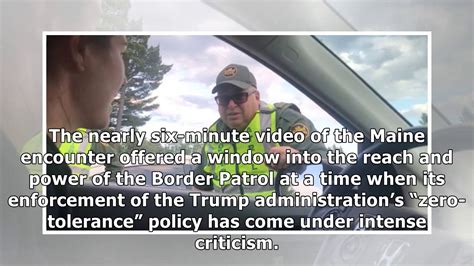 Border Patrol Agents Shut Down Highways In Maine And New Hampshire With