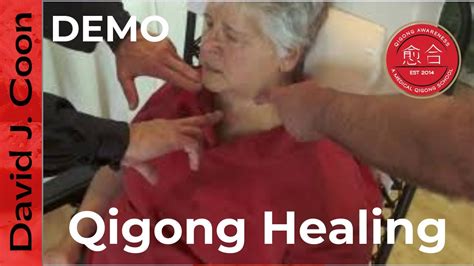 Medical Qigong Healing Demonstration Youtube