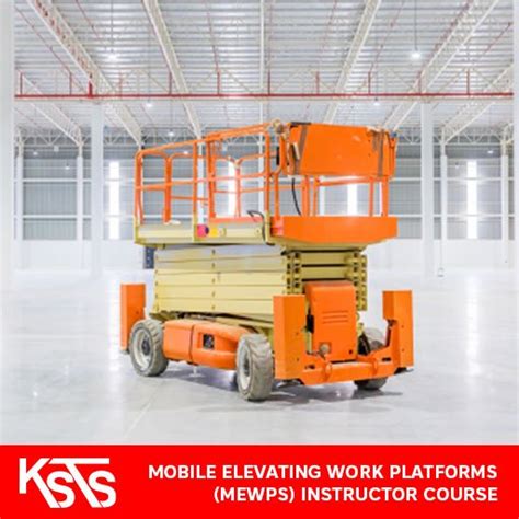Mobile Elevating Work Platforms Mewps Instructor Course Ksts Training