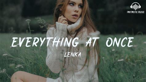 Lenka Everything At Once Lyric Youtube