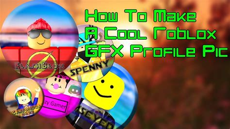 How To Make A Cool Roblox Gfx Profile Pic Youtube