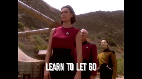 Learn To Let Go Star Trek TNG Ro Laren YouTube