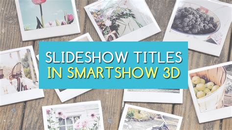 Animated Slideshow Titles In Smartshow 3d 100 Titles In Free Trial