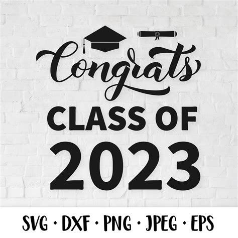 Congrats Class Of 2023 Graduation Svg Graduate 2023 Inspire Uplift