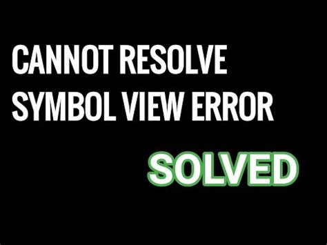 Cannot Resolve Symbol View In Android Studio Solved YouTube