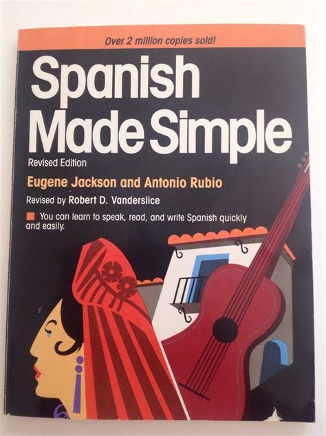 Spanish Made Simple Revised Edition Speak Read Write Quickly And Easily