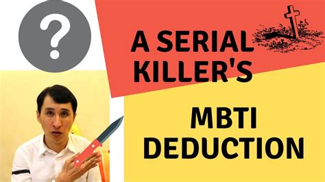 Ep 62b The Mbti Of Psychopaths And Serial Killers Deduced With Ranking