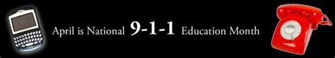 Public Education Tools And 9 1 1 Education Month National Emergency