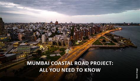 Mumbai Coastal Road Project Route Map Status Cost More