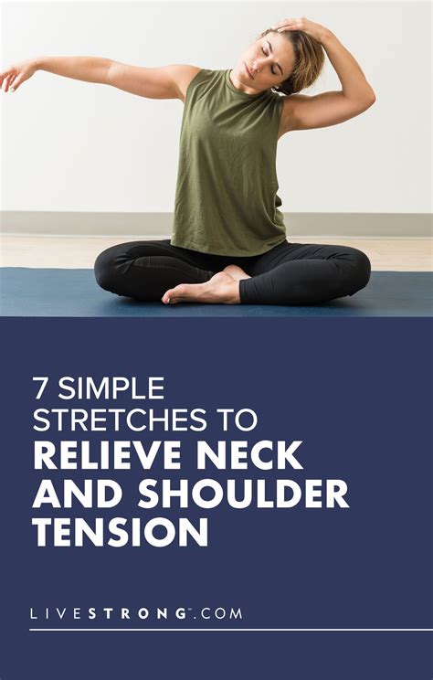 7 Simple Stretches To Relieve Neck And Shoulder Tension Livestrong