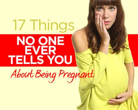 Pregnancy Tips 17 Things No One Ever Tells You About Being Pregnant